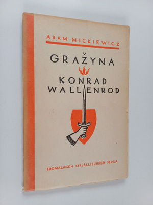 Adam Mickiewicz : Grazyna ; Konrad Wallenrod