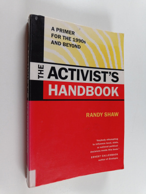 Randy Shaw : The Activist's Handbook - A Primer for the 1...