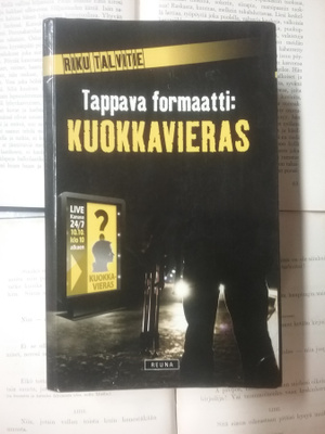 Riku Talvitie - Tappava formaatti: Kuokkavieras (pokkari)