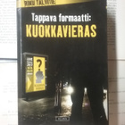 Riku Talvitie - Tappava formaatti: Kuokkavieras (pokkari) - pikkukuva 1