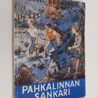 Pentti Keskinen : Pahkalinnan sankari - pikkukuva 1