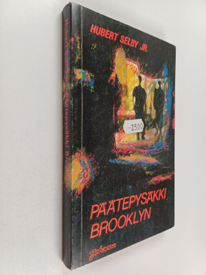 Hubert Selby : Päätepysäkki : Brooklyn
