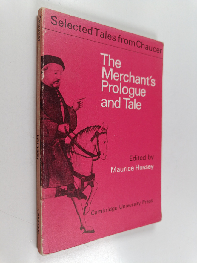 Geoffrey Chaucer : The Merchant's Prologue and Tale