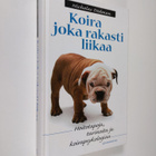 Nicholas H Dodman : Koira, joka rakasti liikaa - pikkukuva 1