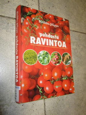 Sinikka Piippo : Puhdasta ravintoa
