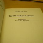 James Dickey: Kohti valkeaa merta - pikkukuva 2