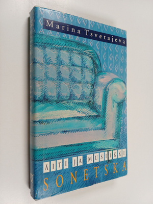 Marina Tsvetajeva : Äiti ja musiikki ; Sonetska