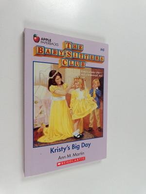 Ann M. Martin : The Baby-Sitters Club #6 : Kristy's big day