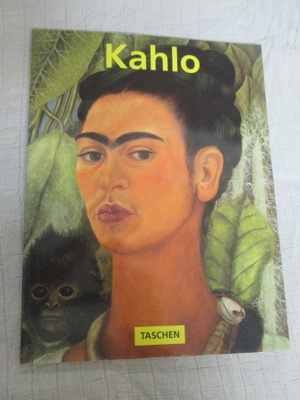 FRIDA KAHLO - 1907 - 1954 tuska ja intohimo ; A KETTENMANN