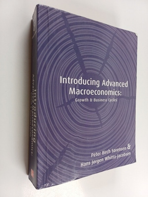 Peter Birch Sorensen : Introducing advanced macroeconomic...