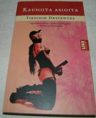 Virginie Despentes - Kauniita asioita