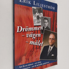 Erik Liljeström : Drömmen - vägen - målet : att få en tjä... - pikkukuva 1