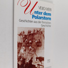 Veijo Meri : Unter dem Polarstern : Geschichten aus der f... - pikkukuva 1
