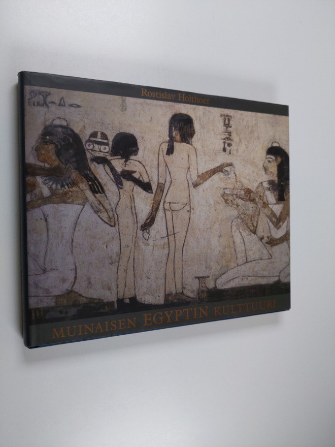 Rostislav Holthoer : Muinaisen Egyptin kulttuuri
