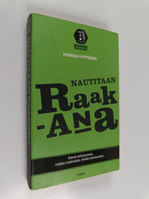 Henkka Hyppönen : Nautitaan raakana