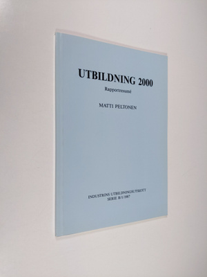 Matti Peltonen : Utbildning 2000 : fundamentala uppgifter...