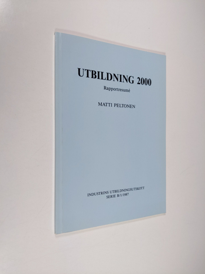 Matti Peltonen : Utbildning 2000 : fundamentala uppgifter...