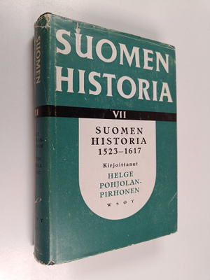 Suomen historia VII - Suomen historia 1523-1617