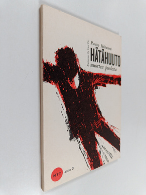 Paavo Hiltunen : Hätähuuto nuorten puolesta