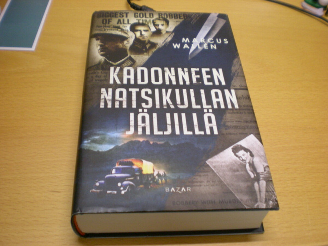 Marcus Wallen: Kadonneen natsikullan jäljillä