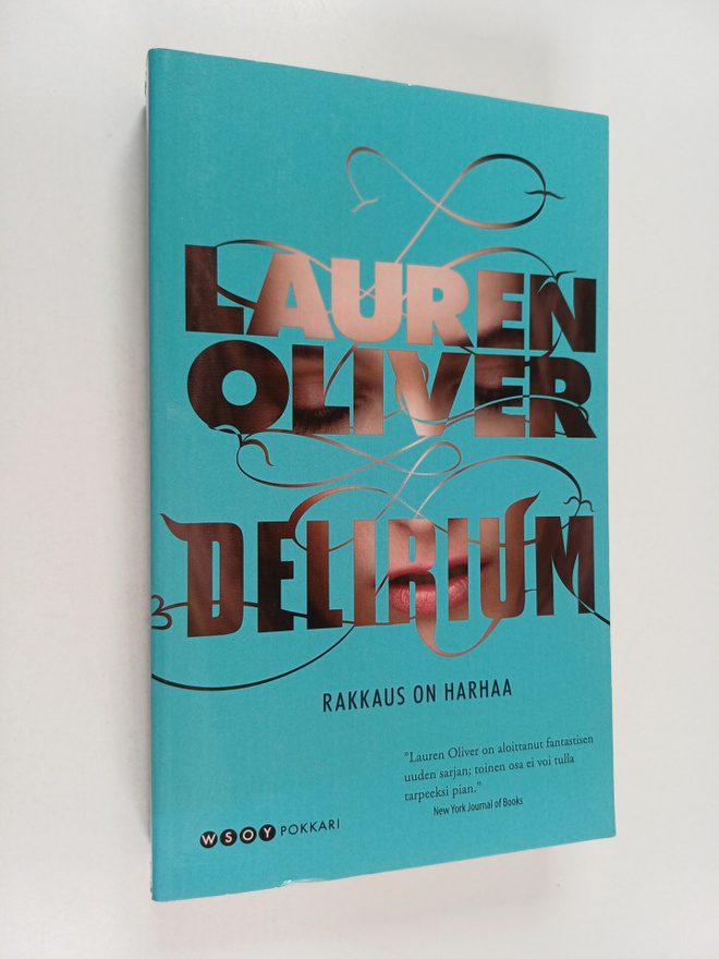 Lauren Oliver : Delirium : rakkaus on harhaa