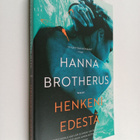 Hanna Brotherus : Henkeni edestä - pikkukuva 1