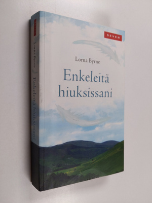 Lorna Byrne : Enkeleitä hiuksissani