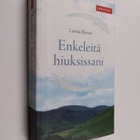 Lorna Byrne : Enkeleitä hiuksissani - pikkukuva 1