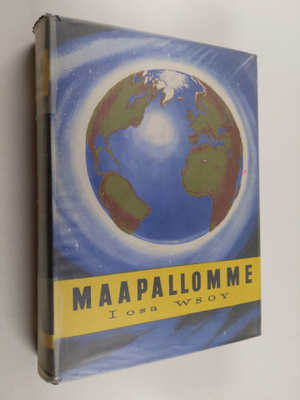 Antero (toim.) Manninen : Maapallomme 1 : maat, alueet, k...