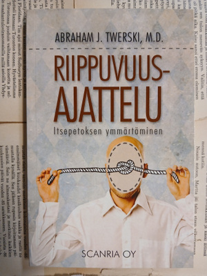 Abraham J. Twerski - Riippuvuusajattelu (nid.)