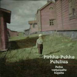 Pirkka - Pekka Petelius (CD)