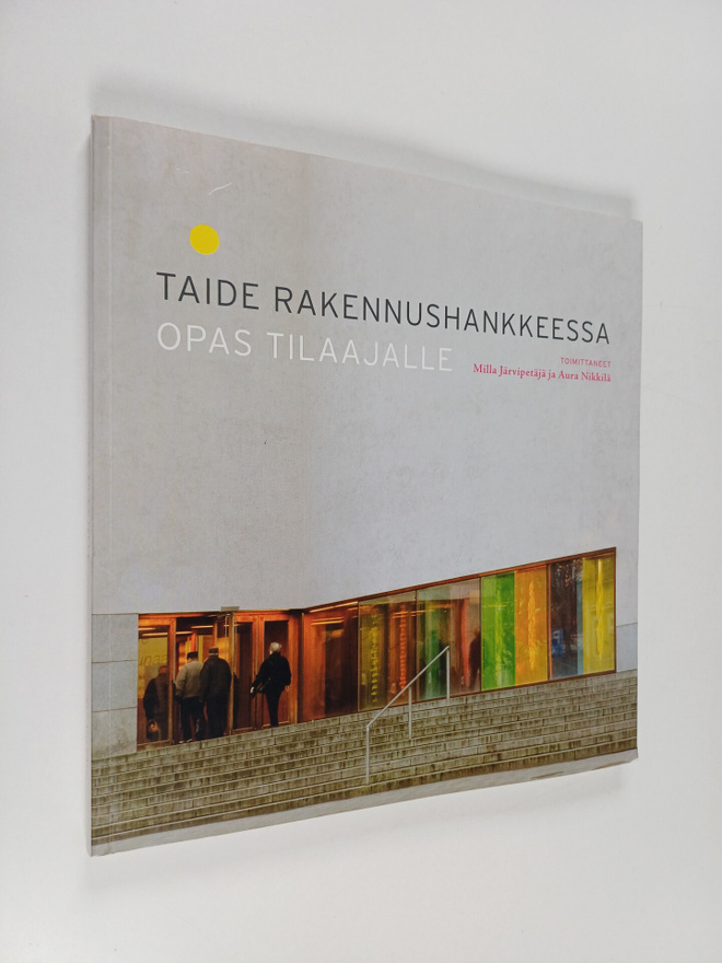Taide rakennushankkeessa : opas tilaajalle