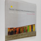 Taide rakennushankkeessa : opas tilaajalle - pikkukuva 1