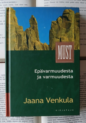 Jaana Venkula - Epävarmuudesta ja varmuudesta (sid.)
