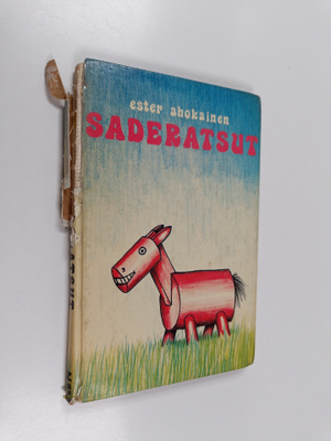 Ester Ahokainen : Saderatsut : runoja lapsille