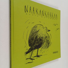 Merja Metsänen : Naakankakkaa (signeerattu, tekijän omiste) - pikkukuva 1