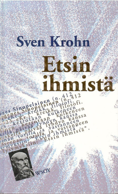 Sven Krohn: Etsin ihmistä. Filosofisia esseitä