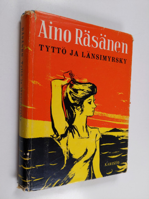 Aino Räsänen : Tyttö ja länsimyrsky