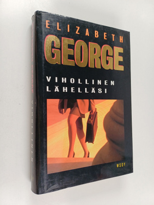 Elizabeth George : Vihollinen lähelläsi