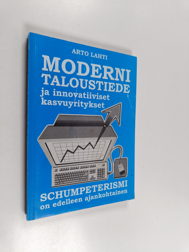 Arto Lahti : Moderni taloustiede ja innovatiiviset kasvuy...