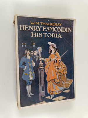 William Makepeace Thackeray : Henry Esmondin historia hän...