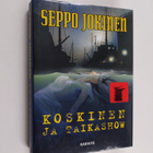 Seppo Jokinen : Koskinen ja taikashow : rikosromaani - pikkukuva 1
