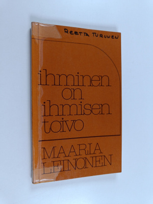 Maaria Leinonen : Ihminen on ihmisen toivo : runoja