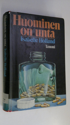 Isabelle Holland : Huominen on unta