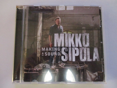 CD MIKKO SIPOLA MAKING A SOUND