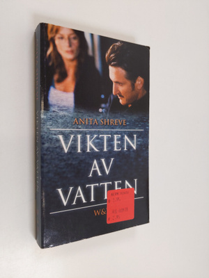 Anita Shreve : Vikten av vatten