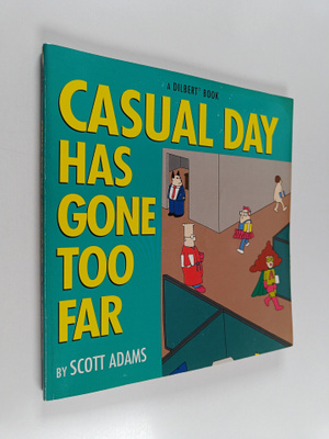 Scott Adams : Casual day has gone too far