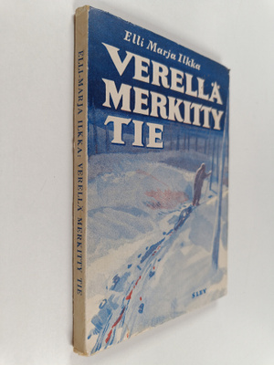 Elli-Marja Ilkka : Verellä merkitty tie