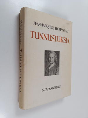 Jean-Jacques Rousseau : Tunnustuksia : valikoima otteita