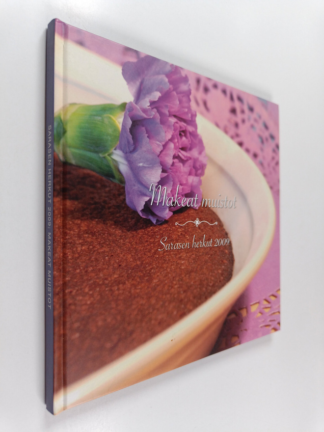 Heikki Saranen : Sarasen herkut 2009 : makeat muistot